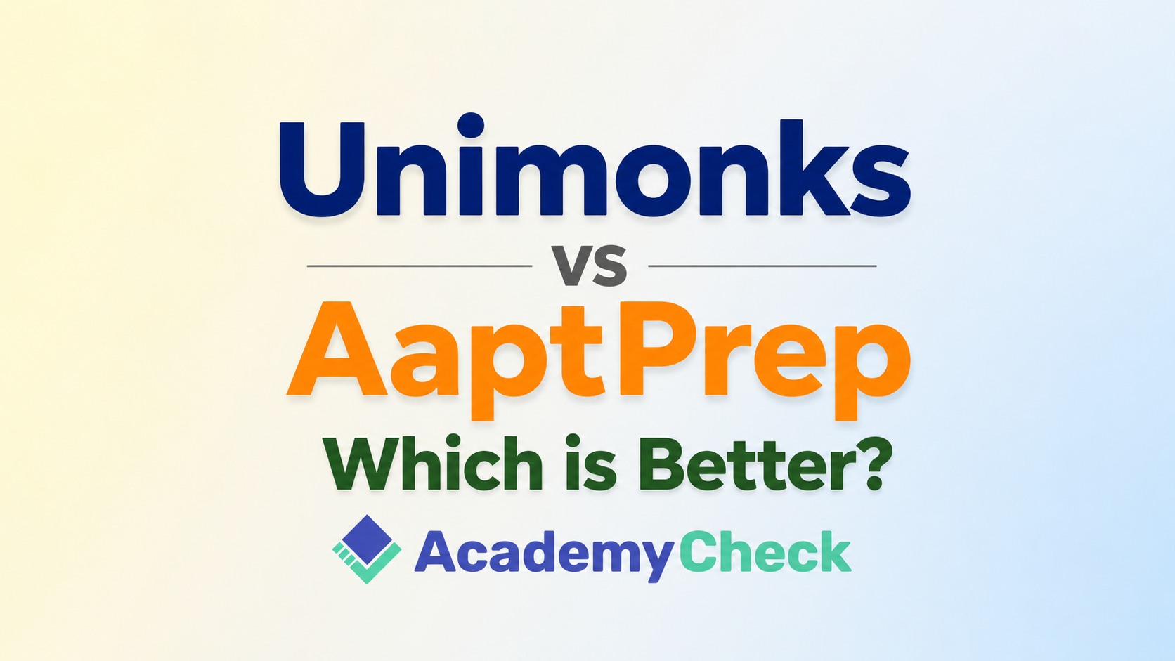 Unimonks vs AaptPrep CUET 2027 Review: Which Institute Offers Better Results in Delhi? 